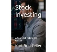 Stock Investing: A Real Look Behind the Curtain