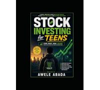stock investing for teens: learn invest grow succed