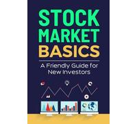 Stock Market Basics: A Friendly Guide for New Investors