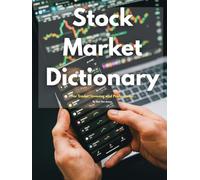 Stock Market Dictionary For Trader, Investor and Professional By Ben Ten Jones
