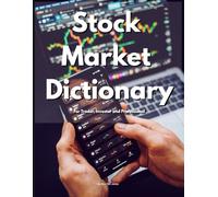 Stock Market Dictionary For Trader, Investor and Professional By Ben Ten Jones