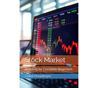 Stock Market: Investing for Complete Beginners