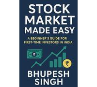 Stock Market Made Easy: A Beginner’s Guide for First-Time Investors in India
