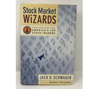 Stock Market Wizards: Interviews with America's Top Stock Traders