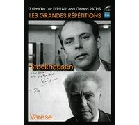 Les Grandes Répétitions: Stockhausen and Varèse (DVD) Arroyo Martina
