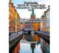 Stockholm Guida di viaggio per avventure in famiglia 2025