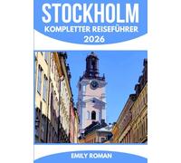 STOCKHOLM KOMPLETTER REISEFÜHRER 2026