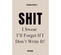 Stocking Stuffer I’ll Forget If I Don’t Write It Notebook: Funny Gag Journal for Adults in Secret Santa Gift Exchange