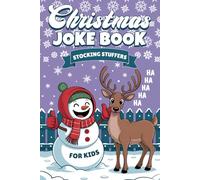 Stocking Stuffers: Christmas Joke Book for Kids: 300 Hilarious Holiday Riddles and Funny Knock Knock Jokes for Boys and Girls, The Perfect Gift Idea for Kids