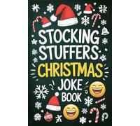 Stocking Stuffers: Christmas Joke Book Packed with Hilarious Holiday Jokes, Riddles & Puns for Boys and Girls!