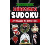 Stocking Stuffers: Christmas Sudoku: Christmas Activity Book with 200 Sudoku Puzzles for Adults, Teens and Seniors, Christmas Gifts ideas Stocking Stuffers