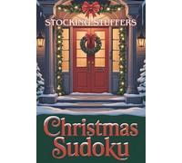 Stocking Stuffers: Christmas Sudoku: Easy to Hard Levels: Cozy Puzzle Book for All Ages