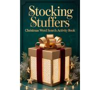 Stocking Stuffers - Christmas Word Search Activity Book: Over 85 Fun Christmas-Themed Word Searches - Perfect Holiday Gift for Kids, Teens & Adults