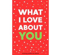 stocking stuffers for Adults: What I Love About You: 50 Heartfelt Questions for Couples, A Thoughtful Gift for Boyfriend, Girlfriend, Husband, or Wife | Christmas Gift Ideas