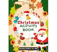 Stocking Stuffers for Kids: Christmas Activity Book: Fun Holiday Activity Book for Kids, Christmas for Girls & Boys with Easy Dot Art Coloring, Word Search, Dot Markers, Mazes & More!