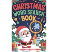 Stocking Stuffers for Kids: Christmas Word Search Book: 100 Winter Puzlles with Solutions, Gift for Boys and Girls Ages 6-8