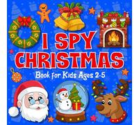 Stocking Stuffers for Kids: I Spy Christmas Book For Kids Ages 2-5: Can You Find Santa, Snowman and Reindeer? A Cute Guessing Game and Coloring Activity Book For Toddler and Preschool.