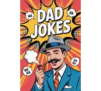 Stocking Stuffers for Men: Dad Jokes: 327 Funny One Liners for Adults