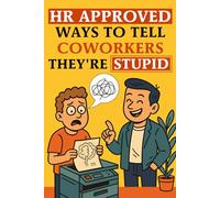 Stocking Stuffers for Men: HR Approved Ways to Tell Coworkers They're Stupid - Funny Christmas Gifts for Adults