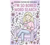 Stocking Stuffers for Teen Girls: I'm So Bored: A Cute & Cozy Word Search for Teens