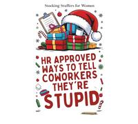 Stocking Stuffers for Women: HR Approved Ways to Tell Coworkers They're Stupid (Christmas Holiday Gift Idea for Her)