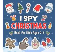 Stocking Stuffers : I Spy Christmas Book for Kids Ages 2-5: Fun and Festive Holiday Guessing Game for Toddlers & Preschoolers