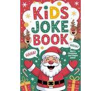 Stocking Stuffers: Kids Joke Book: Funny and Silly Christmas Gift for Boys and Girls