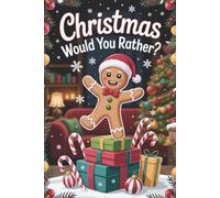 Stocking Stuffers: Would You Rather: Christmas Edition 2025 of Funny Activity Book with Questions for Kids, Teens and Adults
