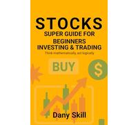 STOCKS - SUPER GUIDE FOR BEGINNERS