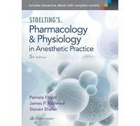 Stoelting's Pharmacology and Physiology in Anesthetic Practice