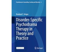 Störungsspezifische Psychodramatherapie: Theorie Und Praxis. Göttingen: Vandenhoeck & Ruprecht