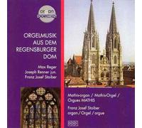 STOIBER, FRANZ JOSEF - ORGELMUSIK AUS DEM REGENS