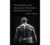Stoic Wisdom Series: Marcus Aurelius Notebook - What Stands in the Way Becomes the Way: Lined Journal for Deep Thinkers | 120 Pages | 6x9 inch | Stoicism & Philosophy