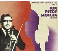 Stoican Ion Prete - Vol. 1-Sounds From A Bygone Age