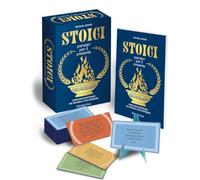 Stoici. Pensieri per il presente. Ispirazioni quotidiane per trovare la pace interiore. Con 52 Carte