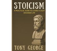 Stoicism: A practical guide to fear, overthinking, and inner peace.