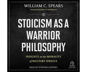 Stoicism as a Warrior Philosophy: Insights on the Morality of Military Service