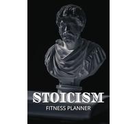 Stoicism Fitness Planner: Inspiring and tracking progress and self-discipline