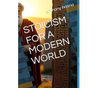STOICISM FOR A MODERN WORLD