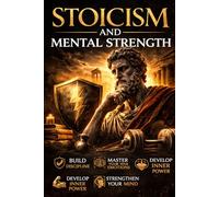 Stoicism for Success: Ancient Wisdom for Wealth, Discipline and Mental Strength