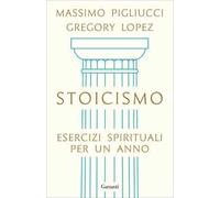 Stoicismo. Esercizi spirituali per un anno