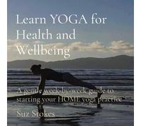 Stokes S Learn Yoga for Health and Wellbeing (Tascabile)