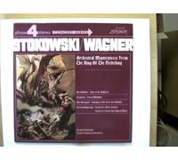 Stokowski/ Wagner - Leopold Stowkowski/ London Symphony Orchestra, Orchestral Masterpieces from The Ring Of The Niebelung,