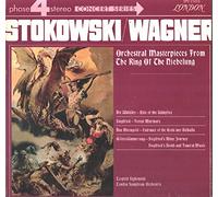 Stokowski / Wagner: Orchestral Masterpieces From The Ring Of The Niebelung