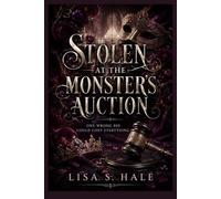 STOLEN AT THE MONSTER’S AUCTION: One Wrong Bid Could Cost Everything: 1