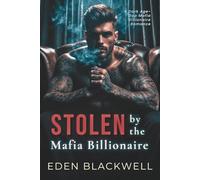 Stolen by the Mafia Billionaire: A Dark Age-Gap Mafia Billionaire Romance