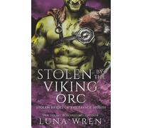 Stolen by the Viking Orc: An Enemies to Lovers Spicy Romantasy