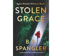 Stolen Grace: A totally gripping thriller packed with suspense: 1