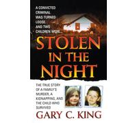 STOLEN IN THE NIGHT - King Gary C.