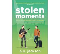Stolen Moments: A Secret Romance Is Hardest To Hide In The Spotlight